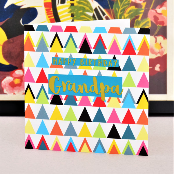 Birthday Card, Grandpa, Colourful Triangles, text foiled in shiny gold