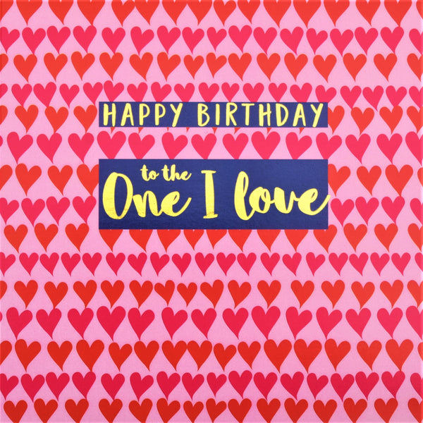 Birthday Card, Hearts, One I Love Hearts, text foiled in shiny gold