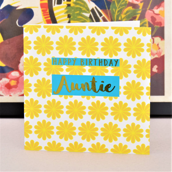 Birthday Card, Auntie Yellow Flowers, text foiled in shiny gold