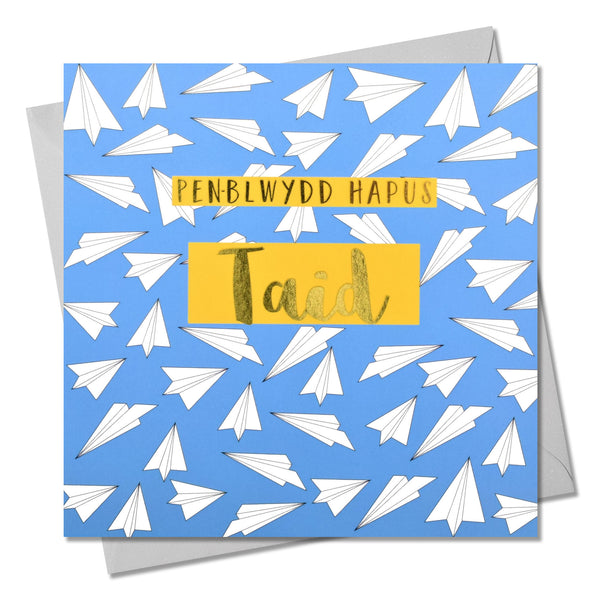 Welsh Birthday Card, Penblwydd Hapus Taid, Papa, text foiled in shiny gold