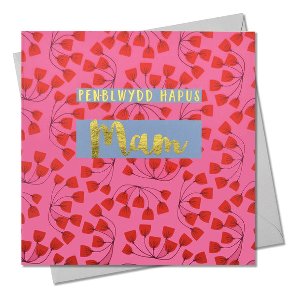 Welsh Birthday Card, Penblwydd Hapus Mam, Mum, text foiled in shiny gold