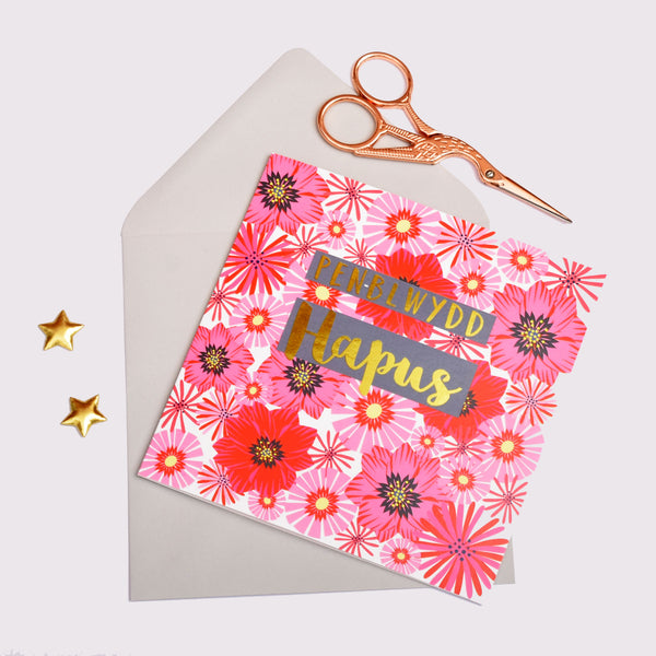 Welsh Birthday Card, Penblwydd Hapus, Flowers,  text foiled in shiny gold
