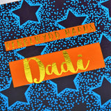 Welsh Birthday Card, Penblwydd Hapus Dadi, Daddy, text foiled in shiny gold