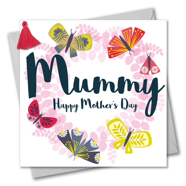 Mother's Day Card, Butterfly Wreath, Mummy, Embellished with a colourful tassel