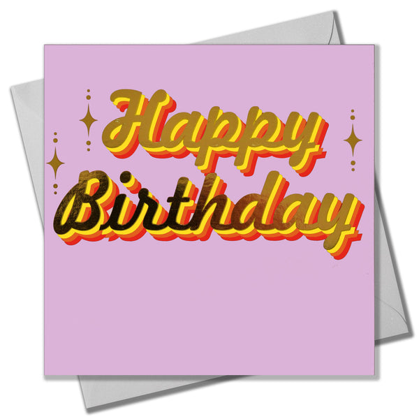 Birthday Card, Happy Birthday, Pink background and stars, with gold foil