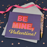 Valentine's Day Card, Be Mine, text foiled in shiny gold