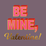 Valentine's Day Card, Be Mine, text foiled in shiny gold