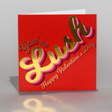 Valentine's Day Card, You're Lush, text foiled in shiny gold