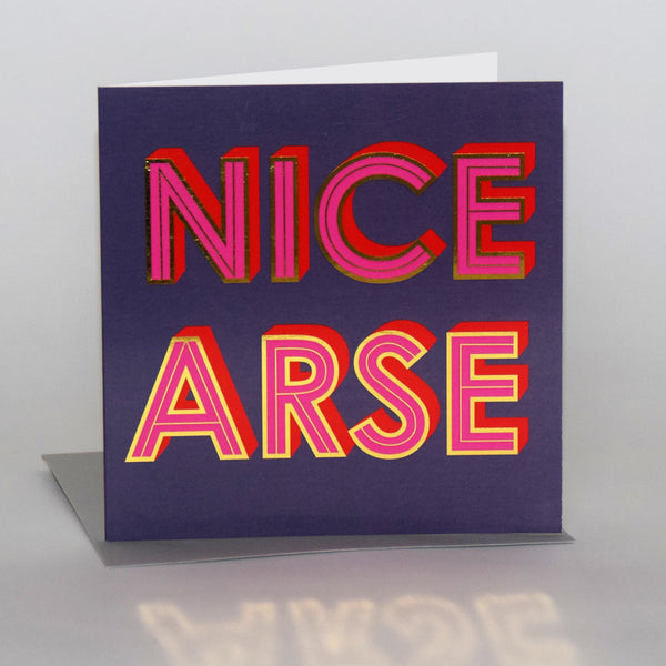 Valentine's Day Card, Nice Arse, text foiled in shiny gold