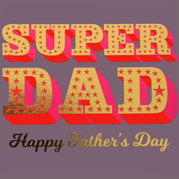 Father's Day Card, Super Dad, text foiled in shiny gold