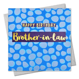Birthday Card, Brother-in-law Blue Dots, text foiled in shiny gold