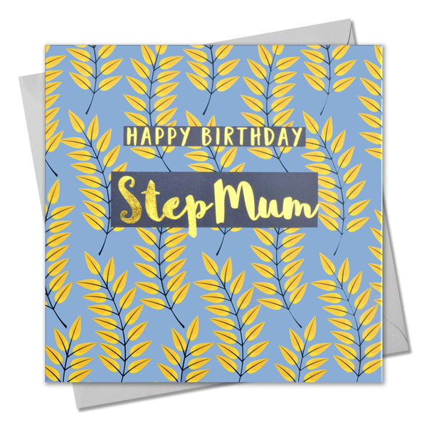 Birthday Card, Step Mum Leaves, text foiled in shiny gold