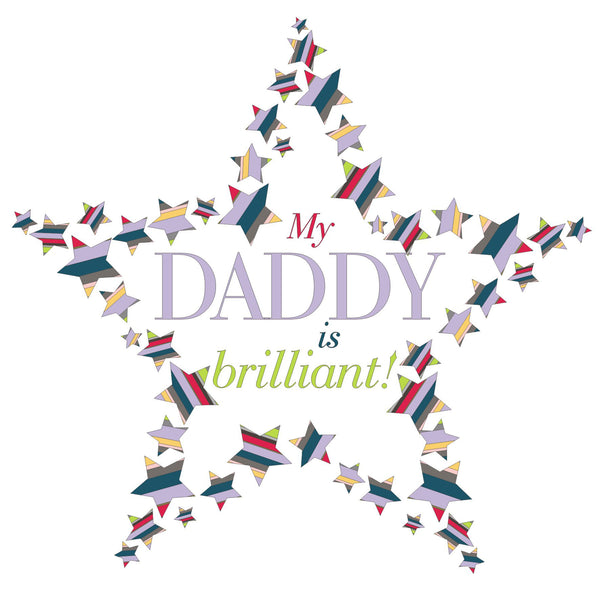 Father's Day Card, Star Daddy, My Daddy is brilliant