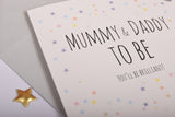 Baby Card, Stars, Congratulations Mummy & Daddy to be, You'll be Brilliant!
