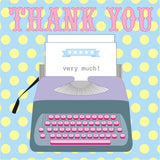 Thank You Card, Typewriter, Thank You Very Much!
