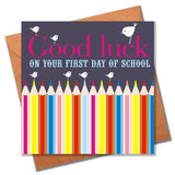 Good Luck on your 1st day of School Card, Pencils, Congratulations