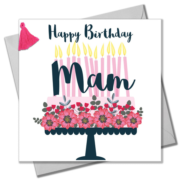 Birthday Card, Mam, Happy Birthday, Embellished with a tassel