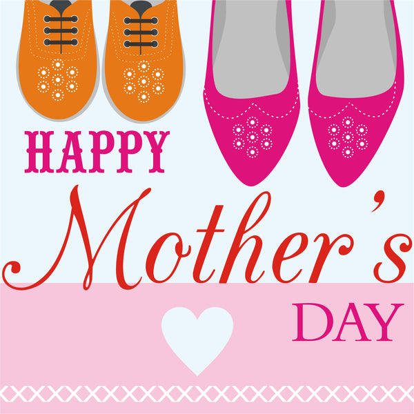 Mother's Day Card, Shoes, Happy Mother's Day