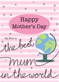 Mother's Day Card, Globe, best mum, See through acetate window