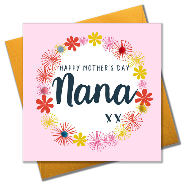 Mother's Day Card, Pink Flowers, Nana, Embellished with colourful pompoms