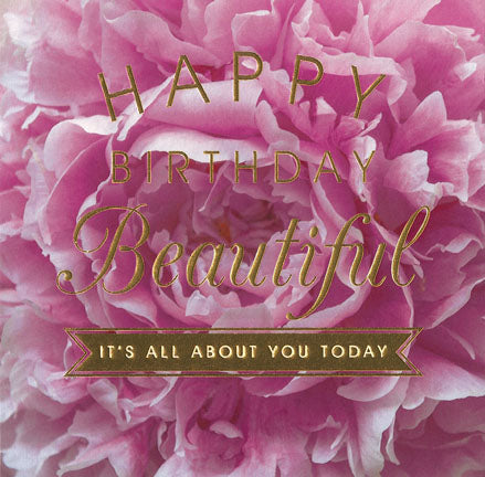 Birthday Card, Pink Peonie, Happy Birthday Beautiful, Embossed and Foiled text