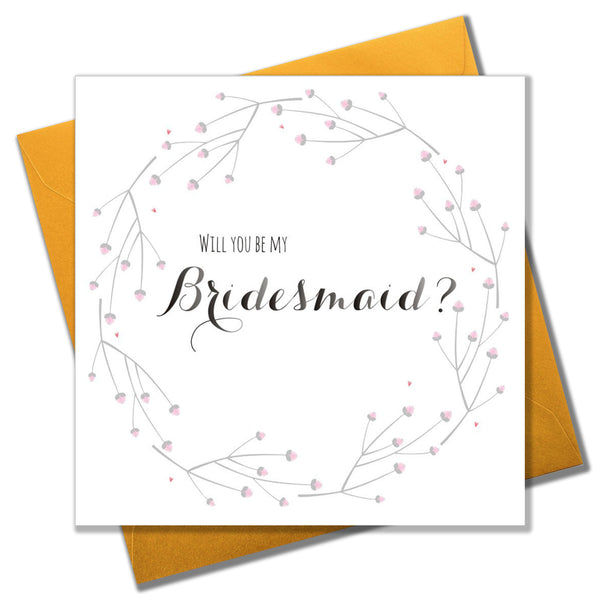 Wedding Card, Flowers, Will you be my Bridesmaid?