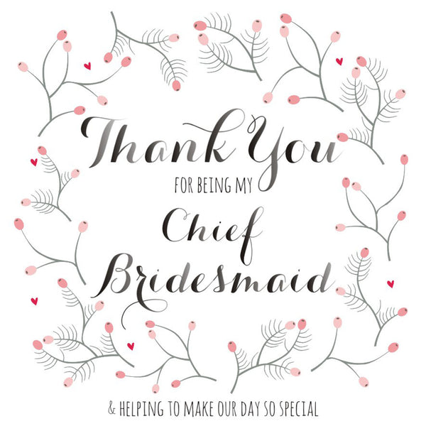 Wedding Card, Flowers, Thank you for being my Chief Bridesmaid
