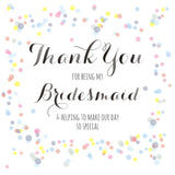Wedding Card, Dors, Thank you for being my Bridesmaid