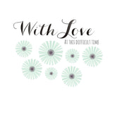 Sympathy, Sorry, Thinking of you Card, Flowers, With Love