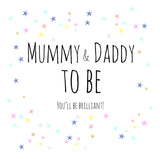 Baby Card, Stars, Congratulations Mummy & Daddy to be, You'll be Brilliant!