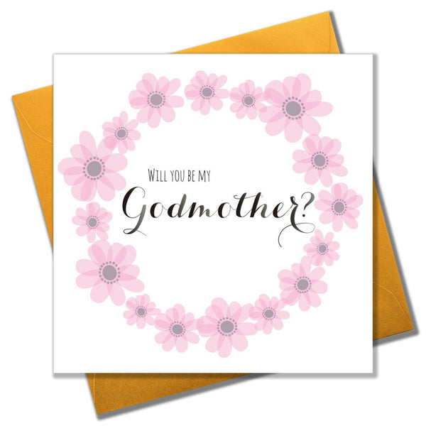 Religious Occassions Card, Pink Flowers, Will you be my Godmother?