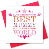 Birthday Card, Pink Star and flowers, Best Mummy in the whole wide world