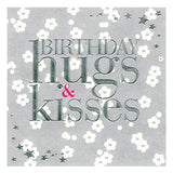 Birthday Card, Flowers, Birthday Hugs & Kisses, Embossed and Foiled text