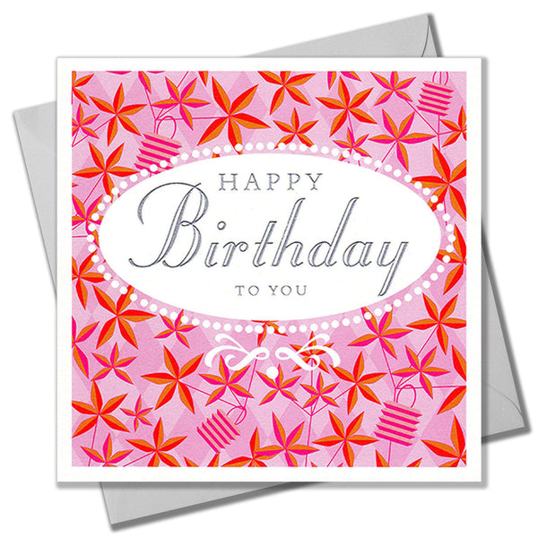 Birthday Card, Pink Lanterns, Happy Birthdy to you, Embossed and Foiled text