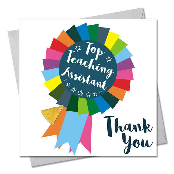 Thank You Teaching Assistant Card, Rosette, Embellished with a colourful tassel