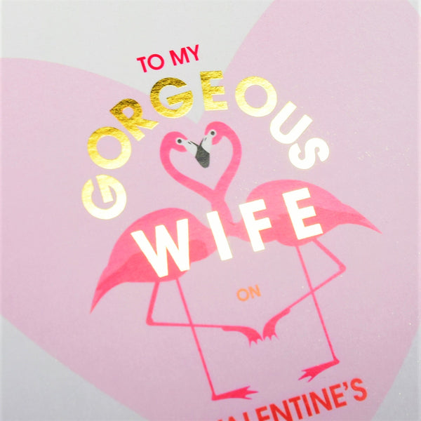 Valentines Day Card, Wife, Flamingo heart, text foiled in shiny gold