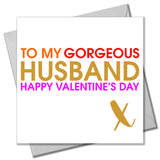 Valentines Day Card, Gorgeous Husband, text foiled in shiny gold