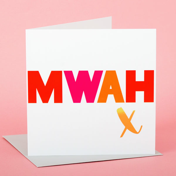 Valentines Day Card, MWAH, Kiss, text foiled in shiny gold