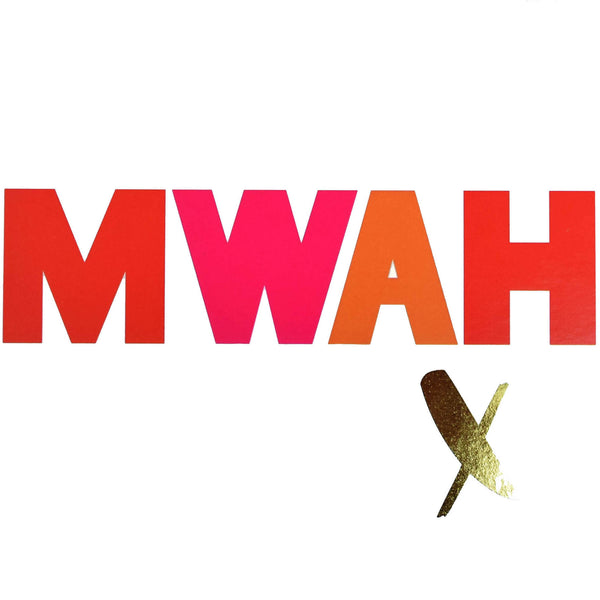 Valentines Day Card, MWAH, Kiss, text foiled in shiny gold