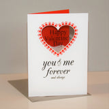 Valentine's Day Card, You and Me Forever, See through acetate window