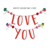 Valentine's Day Card, Love You Bunting, Embellished with colourful pompoms