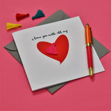Valentine's Day Card, I love you with all my heart, Embellished with a tassel