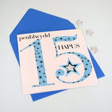 Welsh Birthday Card, Penblwydd Hapus, Age 15 Boy, Embellished with a padded star