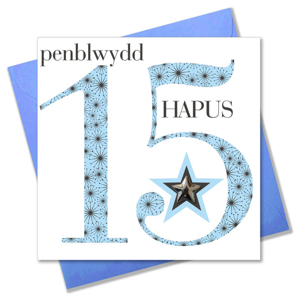 Welsh Birthday Card, Penblwydd Hapus, Age 15 Boy, Embellished with a padded star