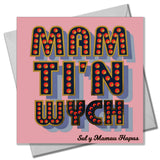 Welsh Mother's Day Card, Mam Ti'n Wych, text foiled in shiny gold