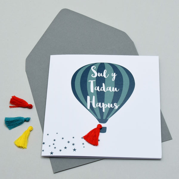 Welsh Father's Day Card, Sul y Tadau Hapus, Hot Air Balloon, Tassel Embellished