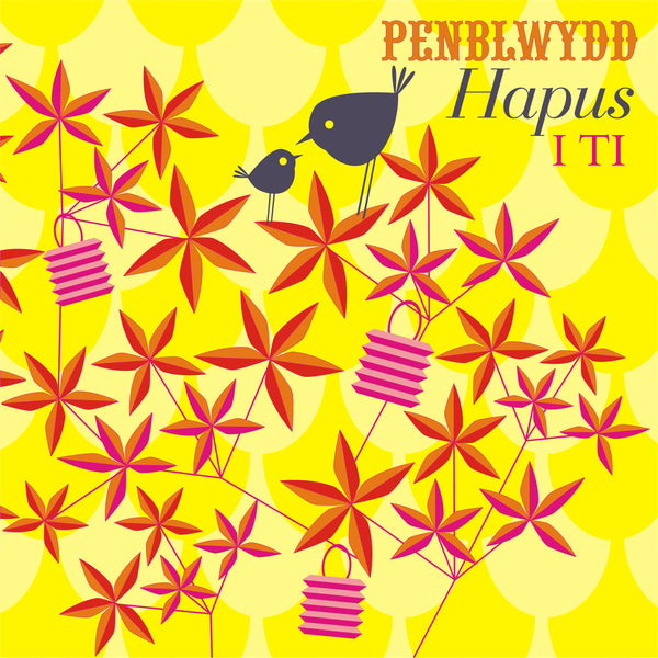 Welsh Birthday Card, Penblwydd Hapus, Birds in Bush, Happy Birthday To You!