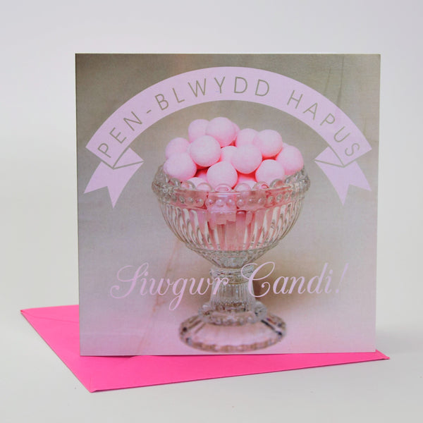 Welsh Birthday Card, Penblwydd Hapus, Bon Bons, Happy Birthday Sweetie!