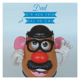 Welsh Father's Day Card, Sul y Tadau Hapus, Dad, Mr Potato Head, Still Cool