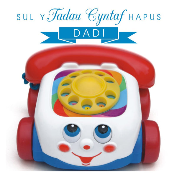 Welsh 1st Father's Day Card, Sul y Tadau Hapus, Dadi, Daddy Baby Toy Phone